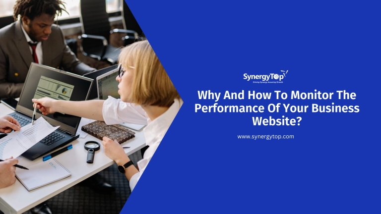 Monitoring The Performance Of Your Business Website – Why and How