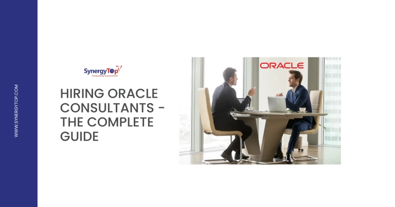 Hiring Oracle Consultants – The Complete Guide