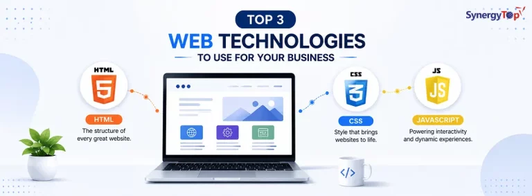 Top 3 Web Technologies To Use For Your Business