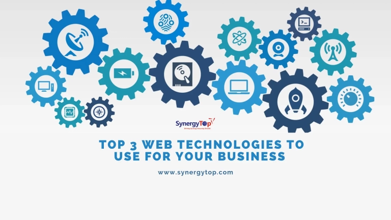 Top 3 Web Technologies To Use For Your Business