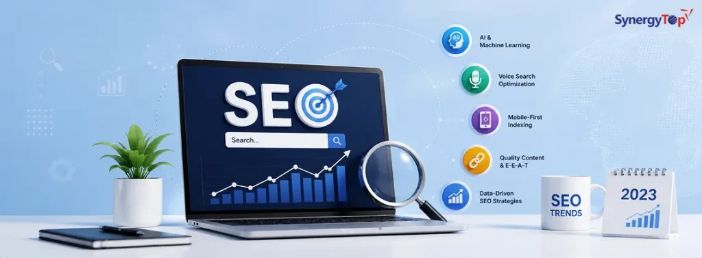 SEO Trends For 2023 – Preparing For A High-Ranking Year