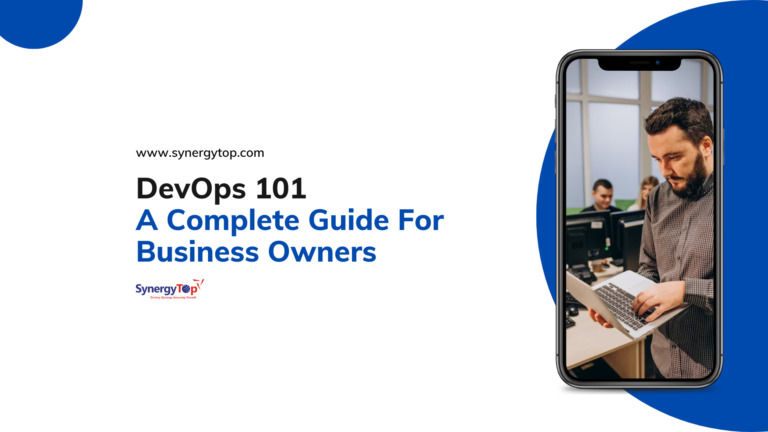 DevOps 101 – A Complete Guide For Business Owners