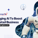 Leveraging AI To Boost Your Retail Business