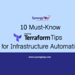 10 Must-Know Terraform Tips for Infrastructure Automation