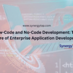Why Low-Code and No-Code Development is the Future of Enterprise Application Development