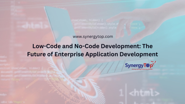 Why Low-Code and No-Code Development is the Future of Enterprise Application Development