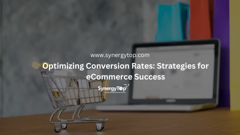 Optimizing Conversion Rates: Strategies for eCommerce Success