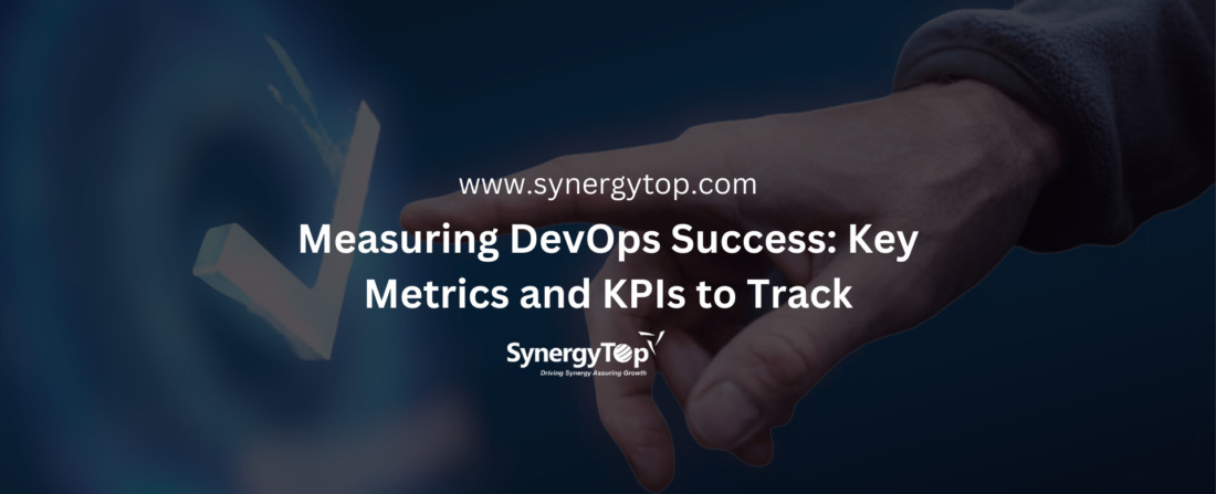 Measuring DevOps Success: Key Metrics and KPIs