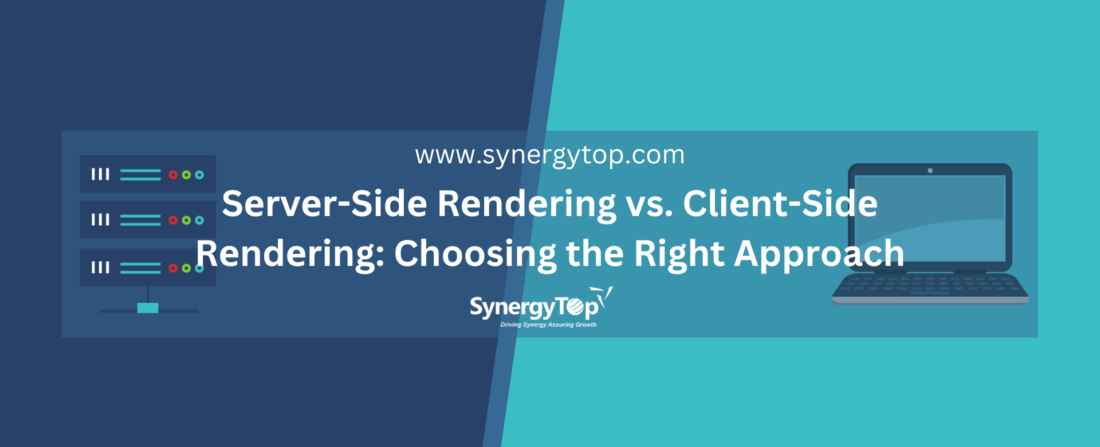 Sеrvеr-Sidе Rеndеring vs. Cliеnt-Sidе Rеndеring Choosing thе Right Approach