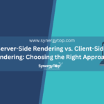 Sеrvеr-Sidе Rеndеring vs. Cliеnt-Sidе Rеndеring: Choosing thе Right Approach