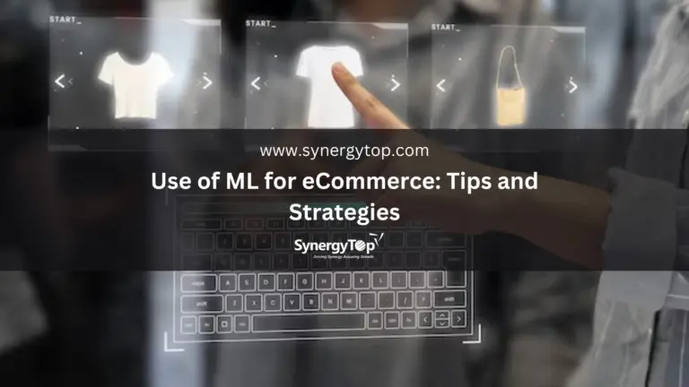 Use of ML for eCommerce: Tips and Strategies