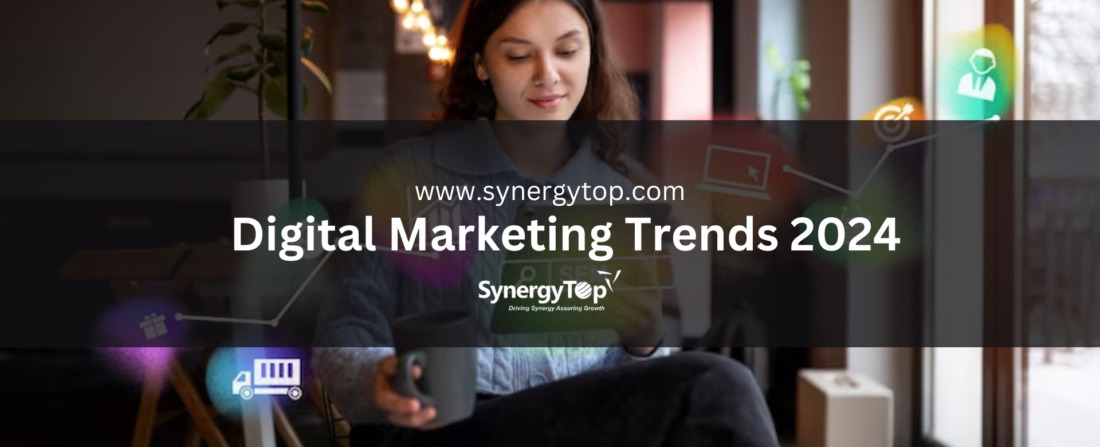 Digital Marketing Trends 2024