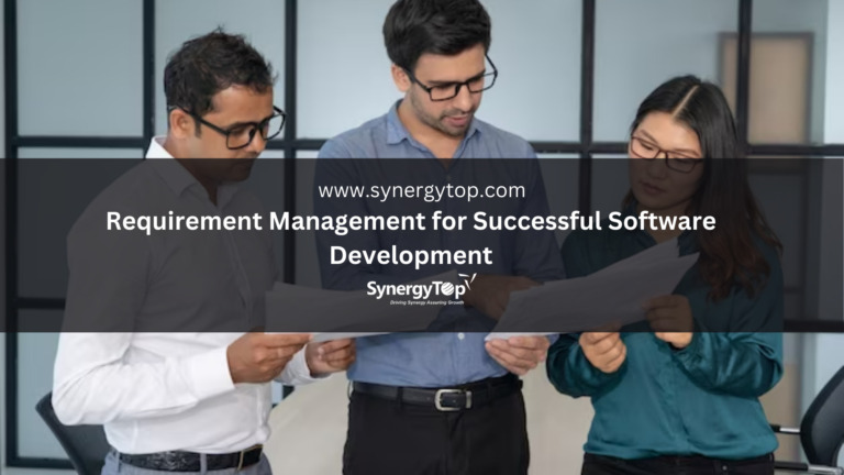 Cracking the Code: Acing Requirement Management for Successful Software Development
