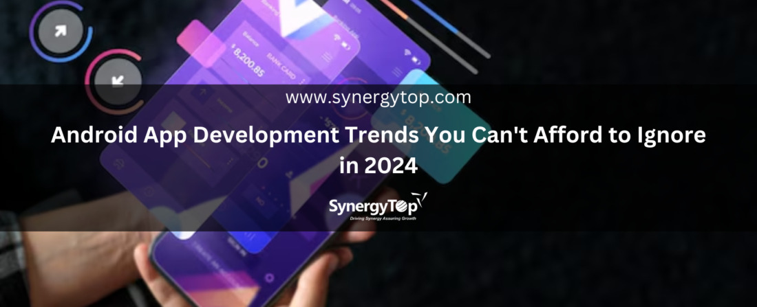 Android App Development Trends