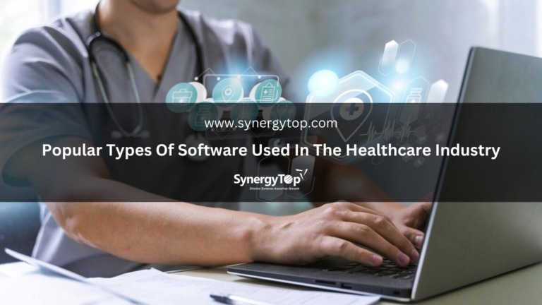Popular Types Of Healthcare Software & Their Use Cases