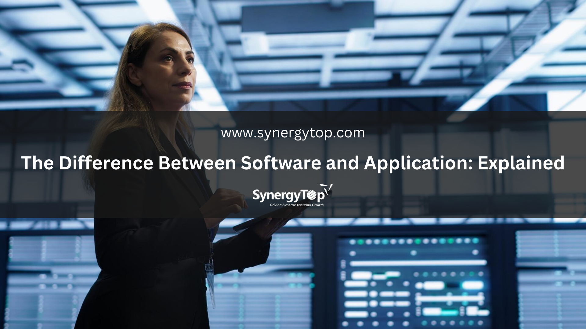 The Difference Between Software and Application: Explained