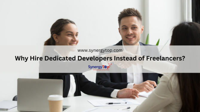 Why hire dedicated developers intead of freelancers