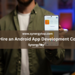 How to Hire an Android App Development Company?