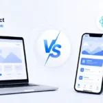 React vs React Native: What’s the Difference and When to Use Each