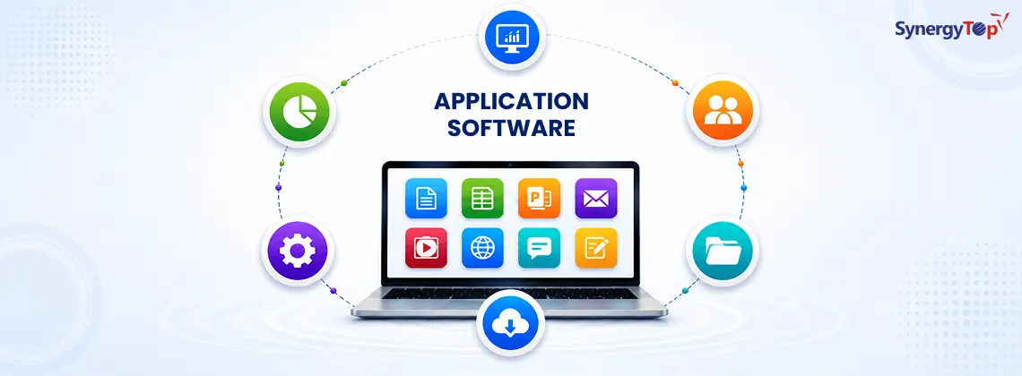 What is Application Software? Types, Categories, and Benefits Explained