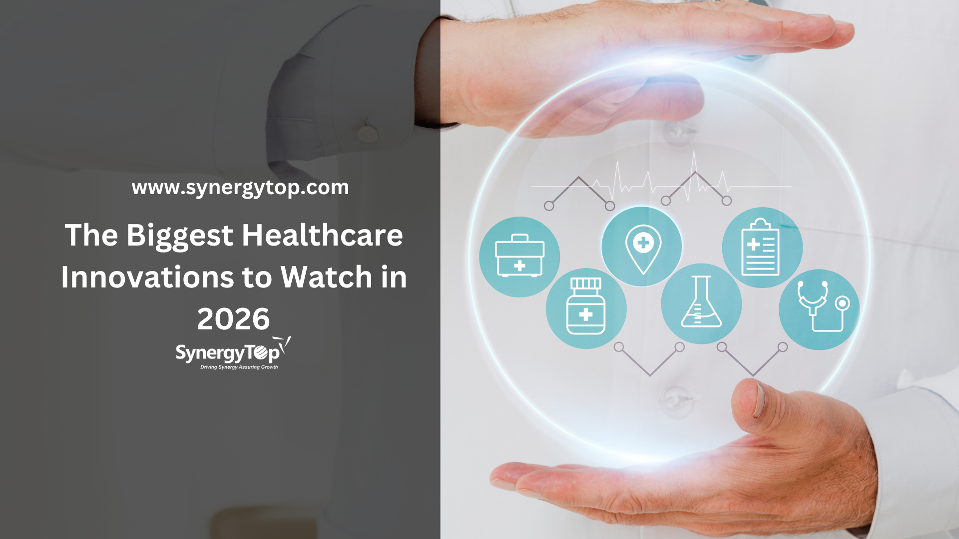 The Biggest Healthcare Innovations to Watch in 2026